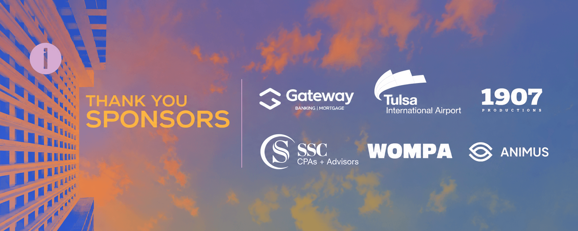 Thank you sponsors: Gateway Banking and Mortgage, Tulsa International Airport, 1907 Productions, SSC CPAs + Advisors, Wompa, and Animus